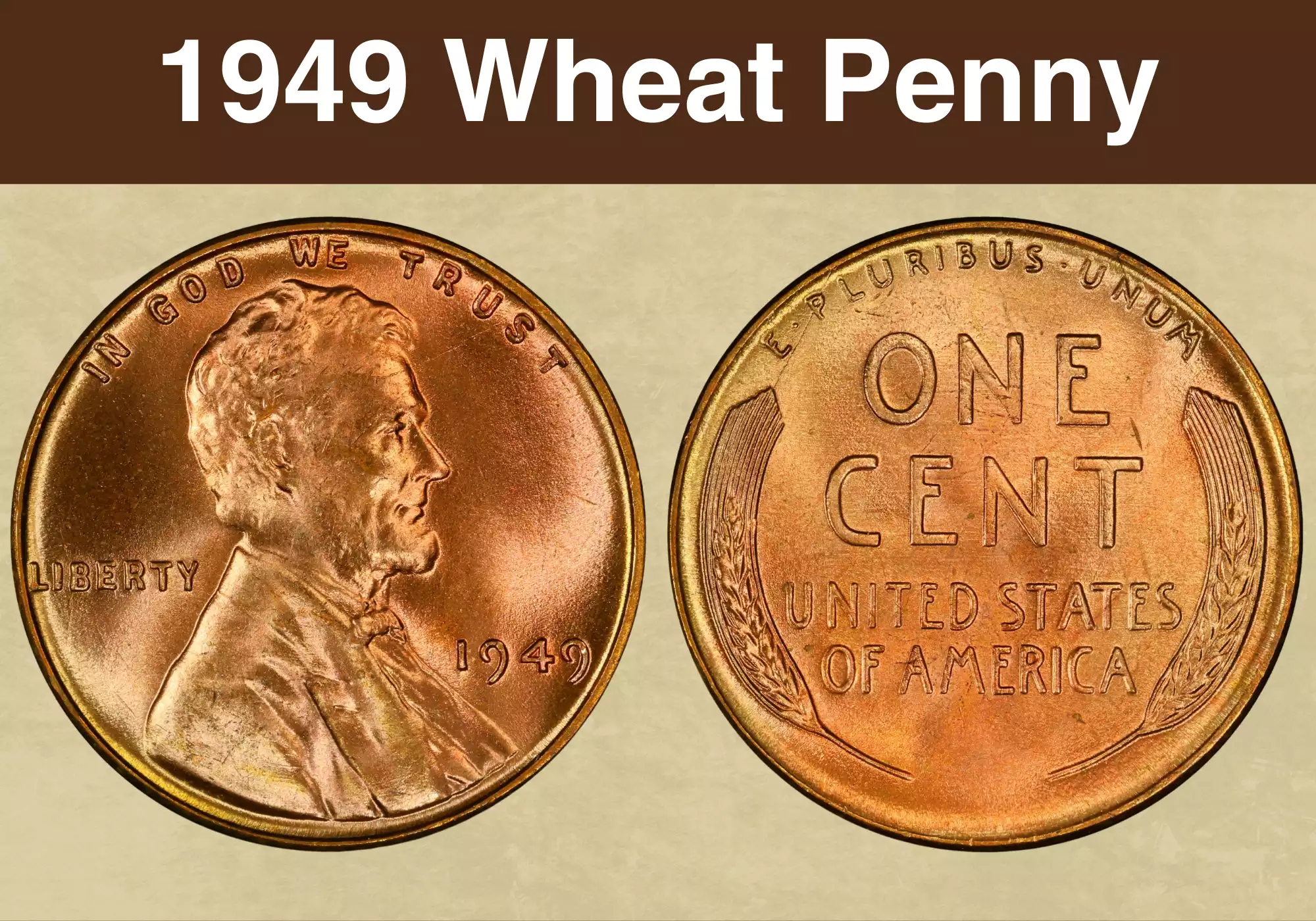 1949 Lincoln wheat penny obverse and reverse showing Lincoln portrait and wheat stalks